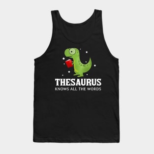 Thesaurus Know All The Words Pun Dinosaur Reading T Shirt Tank Top